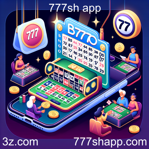 A Diversão do Bingo no 777sh App